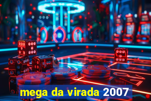 mega da virada 2007